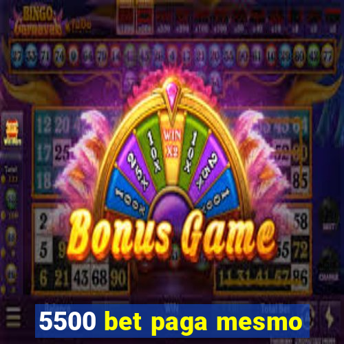 5500 bet paga mesmo