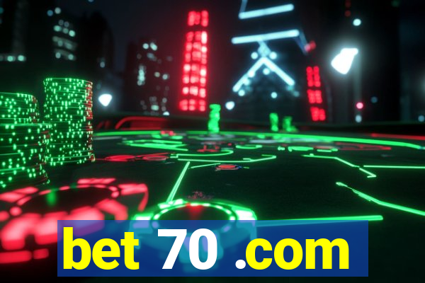 bet 70 .com