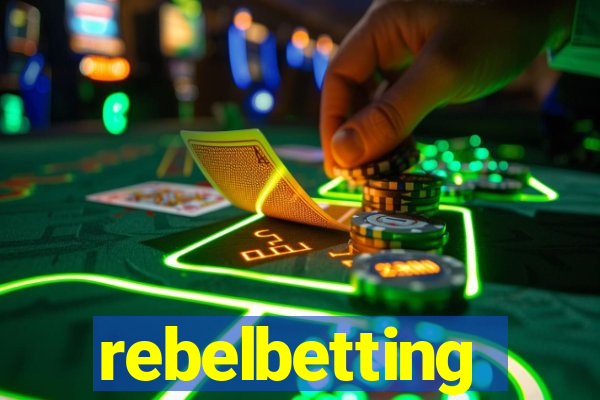 rebelbetting