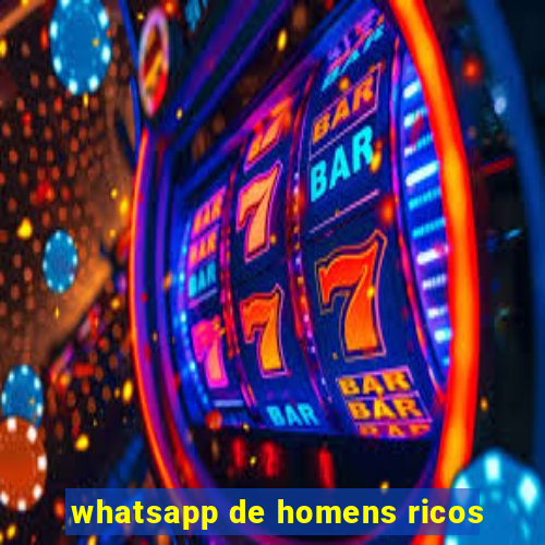 whatsapp de homens ricos