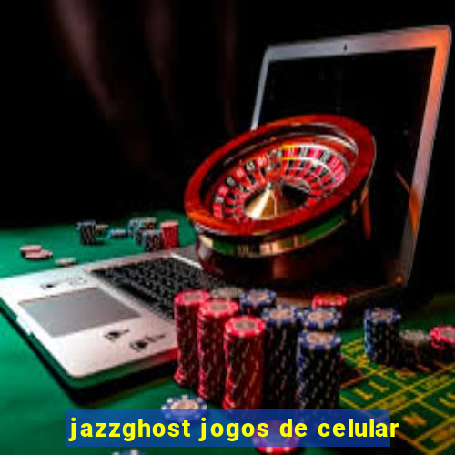 jazzghost jogos de celular