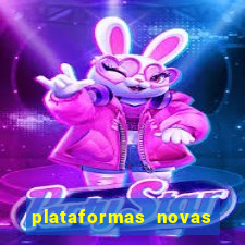 plataformas novas do tigrinho