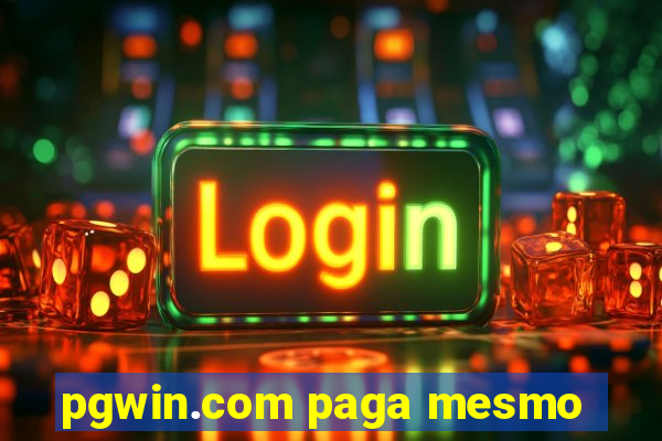 pgwin.com paga mesmo