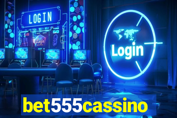 bet555cassino