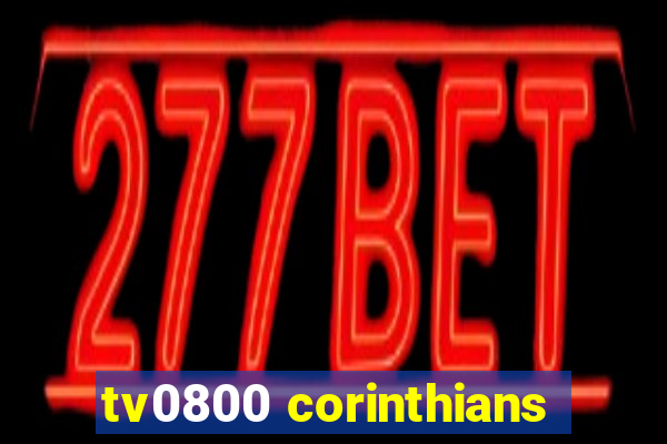 tv0800 corinthians