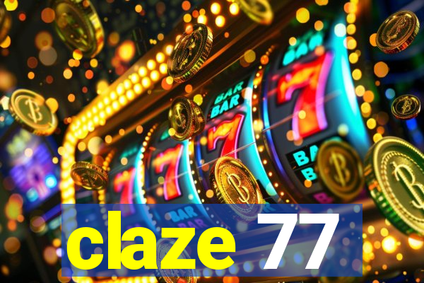 claze 77