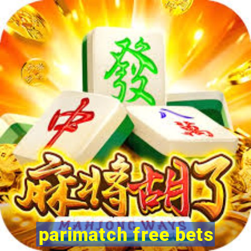 parimatch free bets