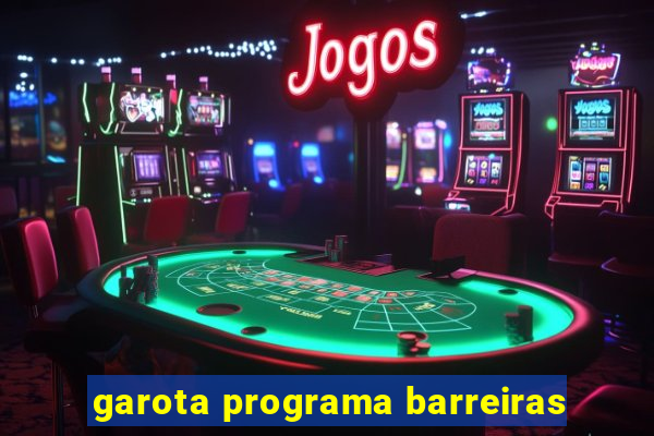 garota programa barreiras