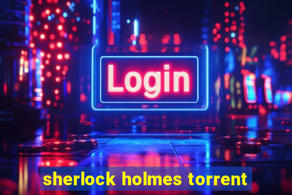 sherlock holmes torrent