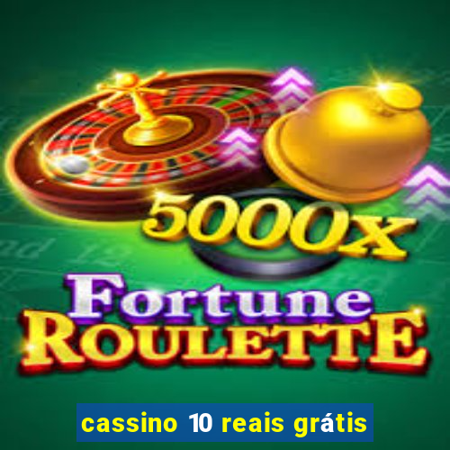 cassino 10 reais grátis