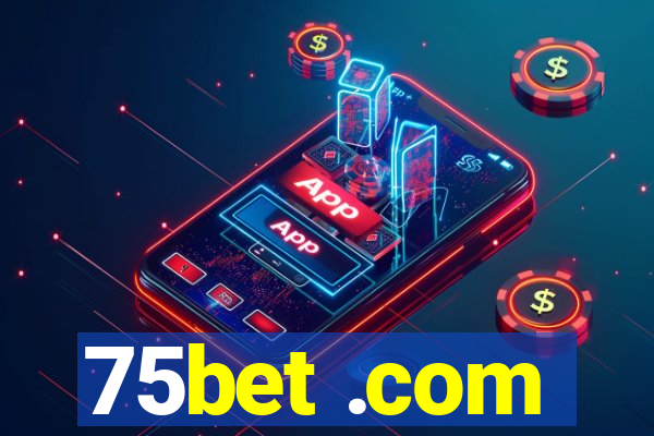 75bet .com