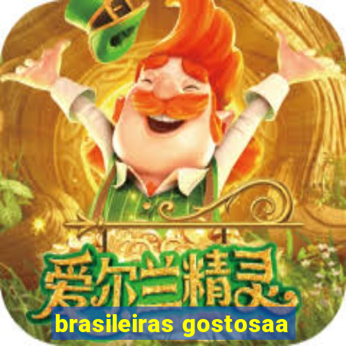 brasileiras gostosaa