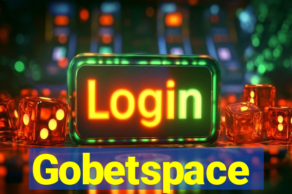 Gobetspace