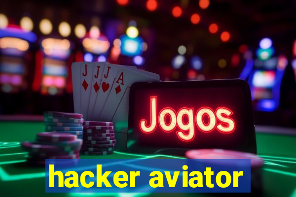 hacker aviator