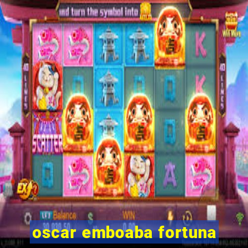 oscar emboaba fortuna