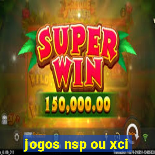 jogos nsp ou xci