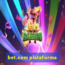 bet.com plataforma