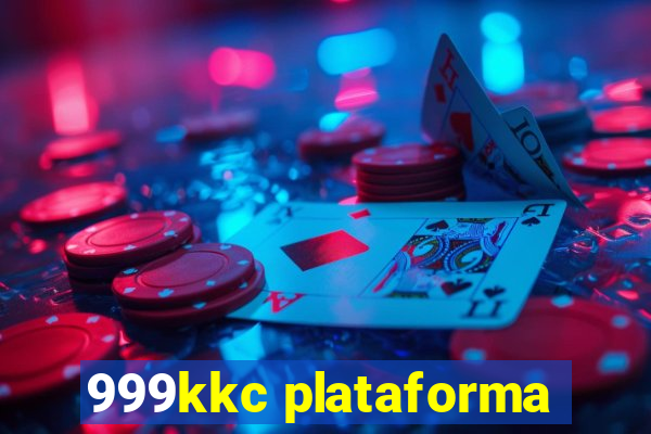 999kkc plataforma