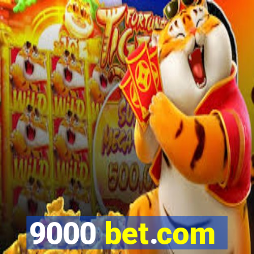 9000 bet.com