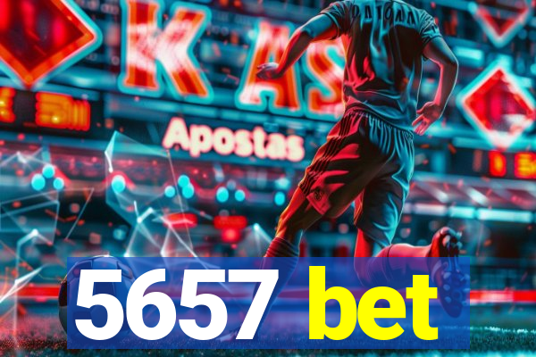 5657 bet