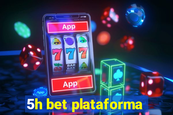 5h bet plataforma