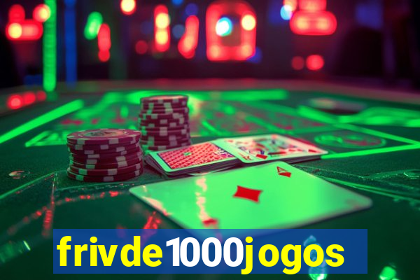 frivde1000jogos