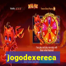 jogodexereca