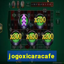 jogoxicaracafe