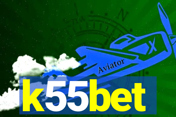 k55bet