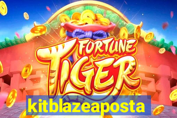 kitblazeaposta