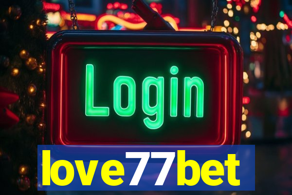 love77bet