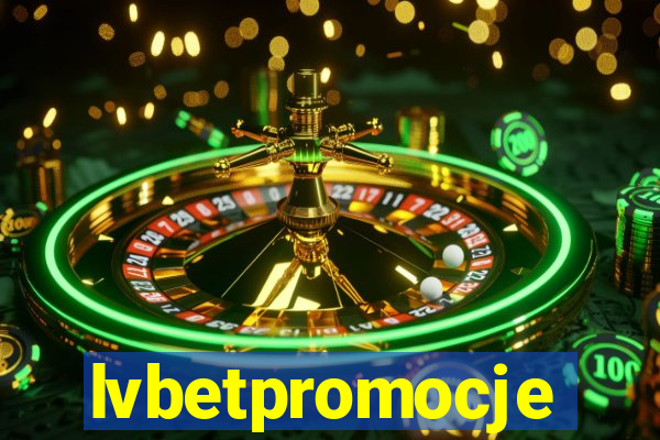 lvbetpromocje