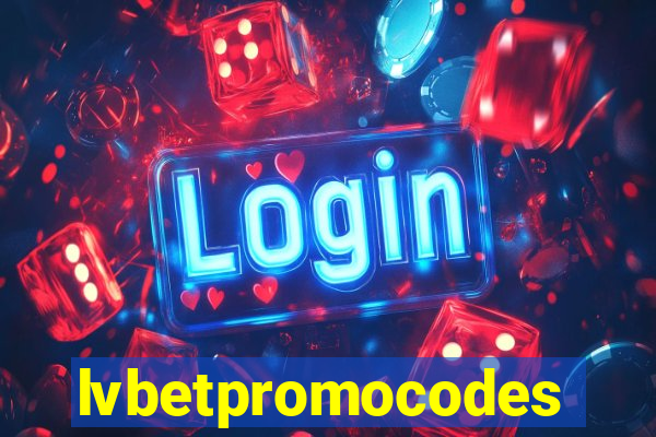 lvbetpromocodes