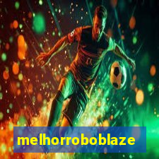 melhorroboblaze