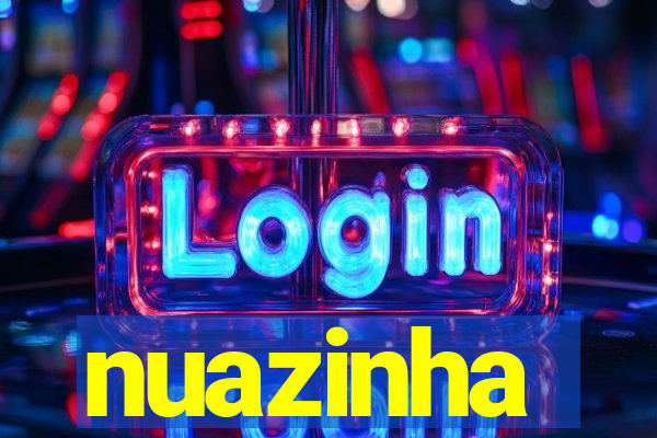 nuazinha