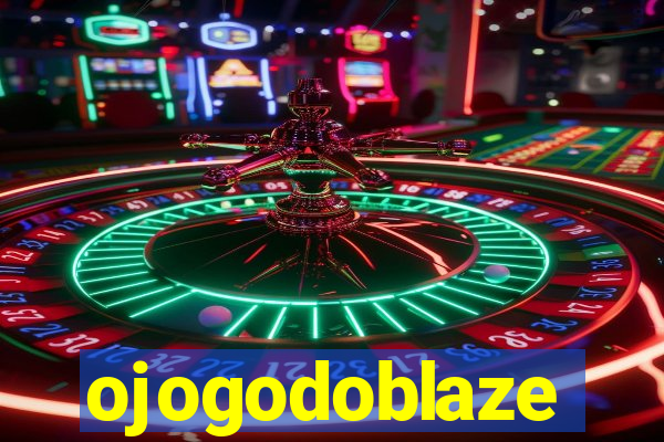 ojogodoblaze