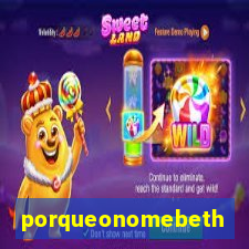 porqueonomebeth