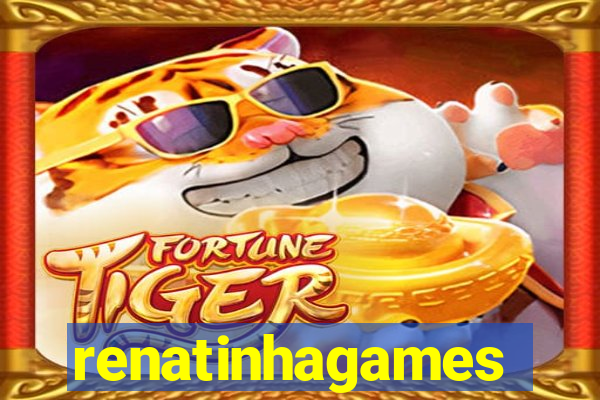 renatinhagames