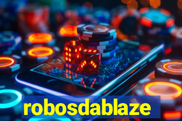 robosdablaze