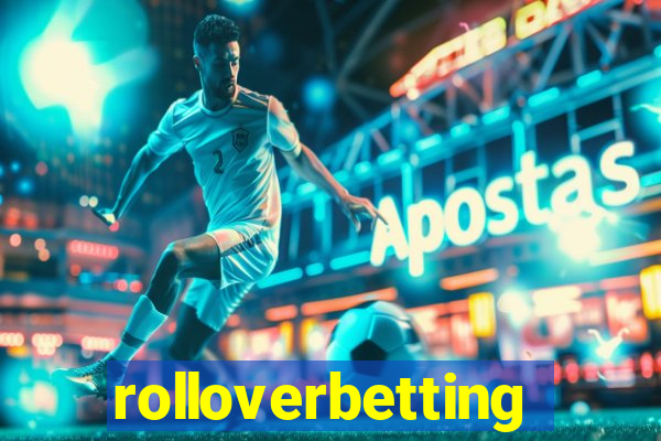 rolloverbetting