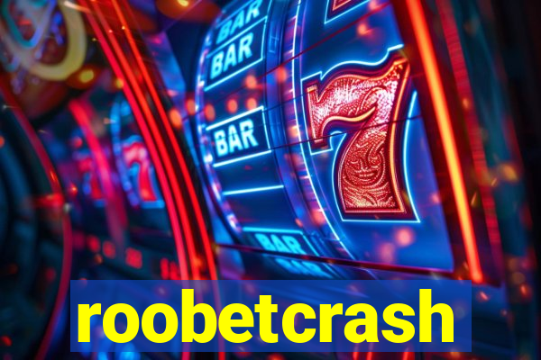 roobetcrash