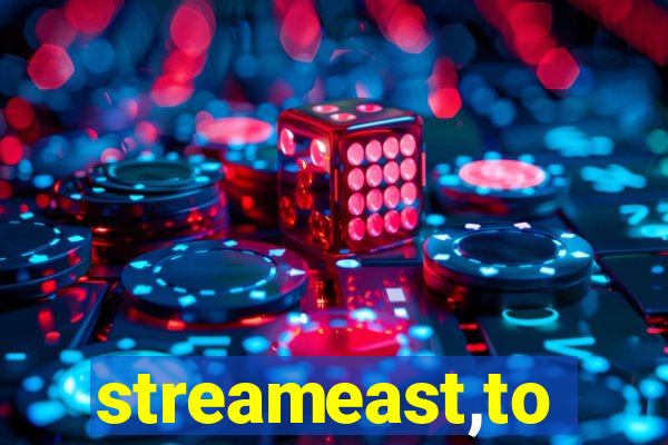 streameast,to