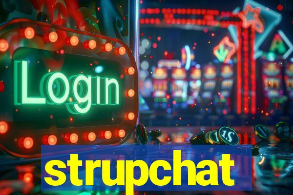 strupchat