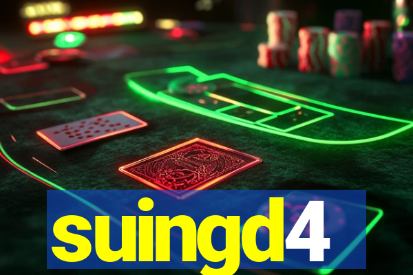 suingd4