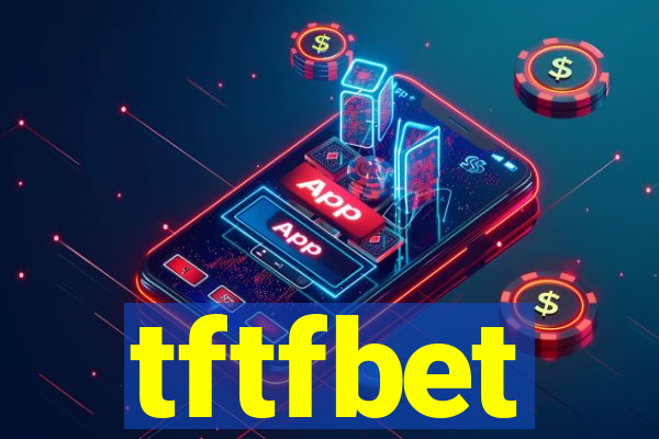 tftfbet