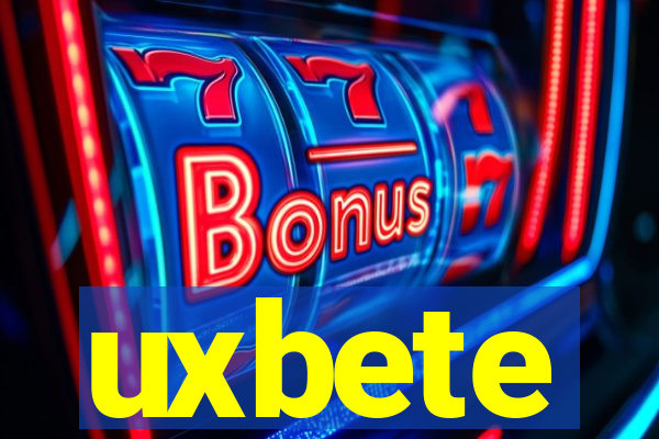 uxbete