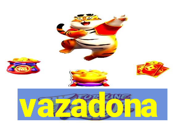 vazadona