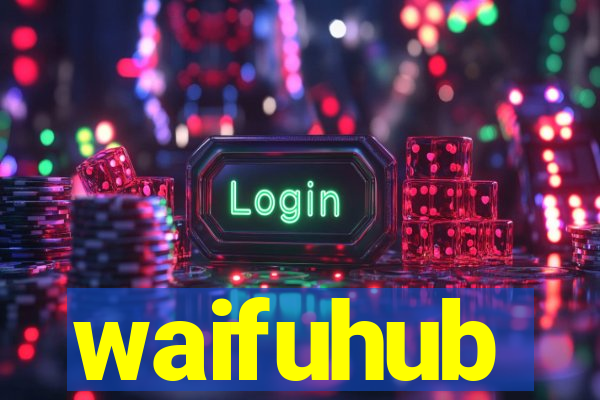 waifuhub