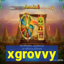 xgrovvy