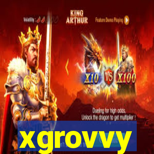 xgrovvy